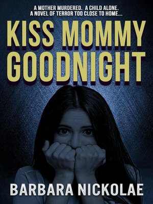 cover image of Kiss Mommy Goodnight